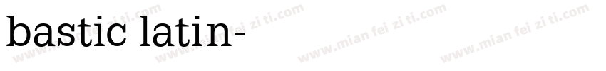 bastic latin字体转换